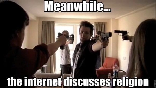 Meanwhile-the-internet-discusses-religion.jpg