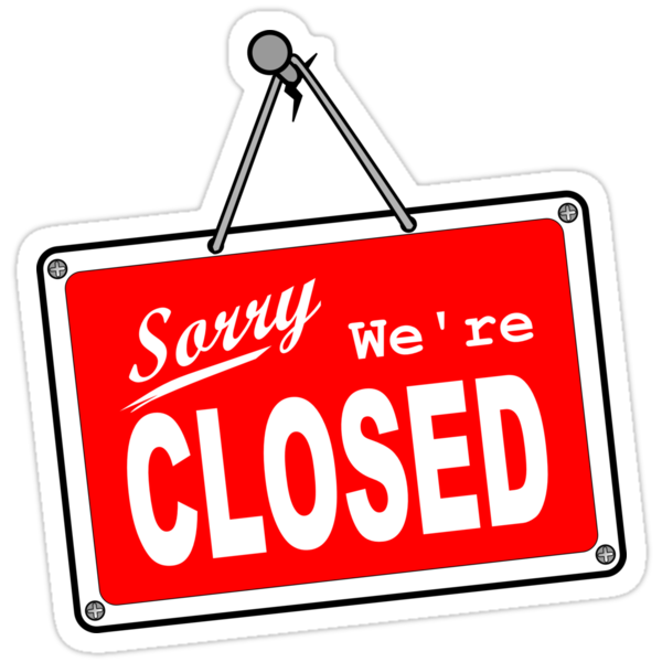 work.5972847.2.sticker,375x360.sorry-were-closed-v1.png